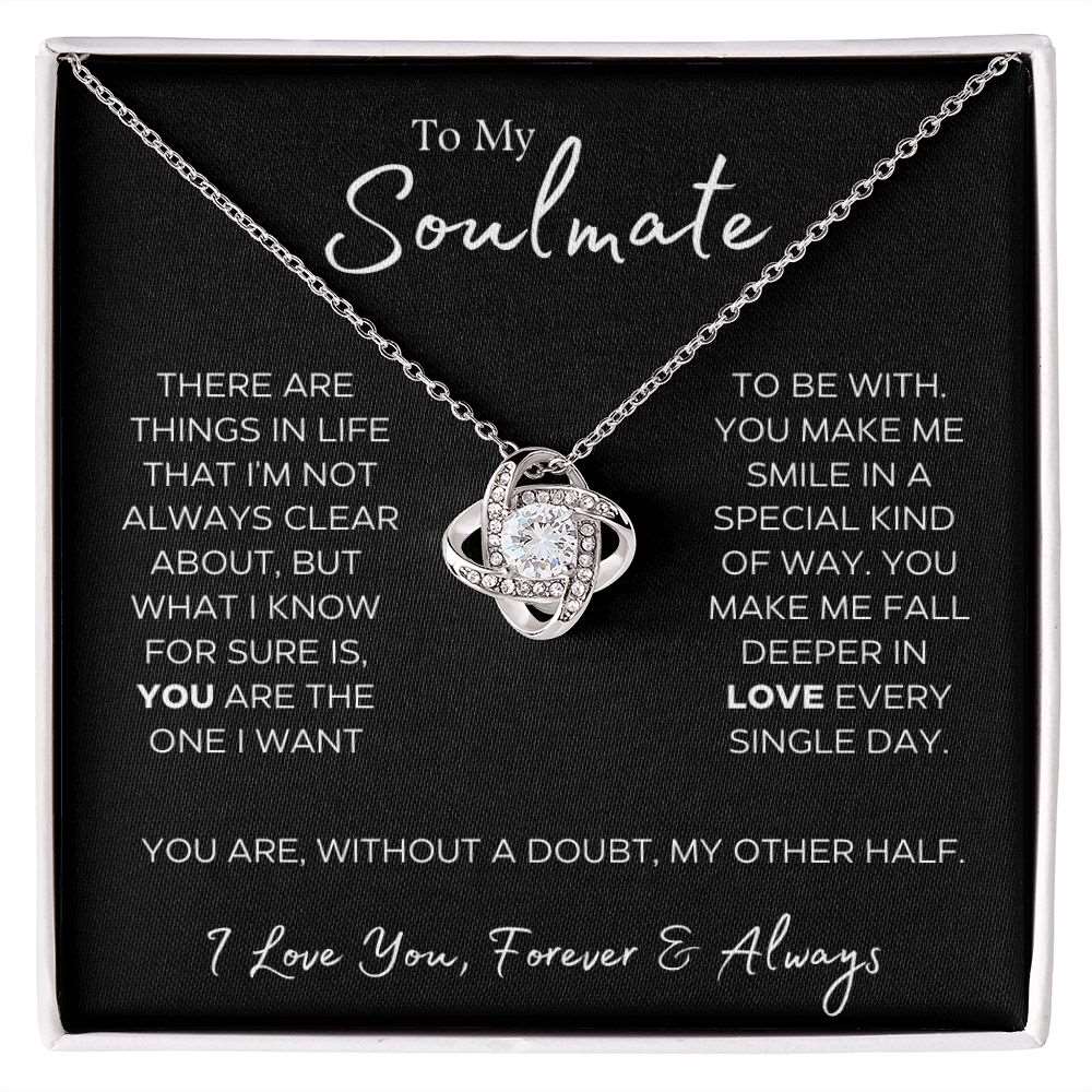 To My Soulmate | My Other Half | Gift For Her | Love Knot Necklace