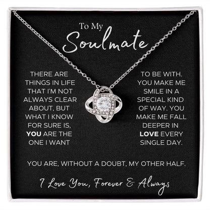 To My Soulmate | My Other Half | Gift For Her | Love Knot Necklace